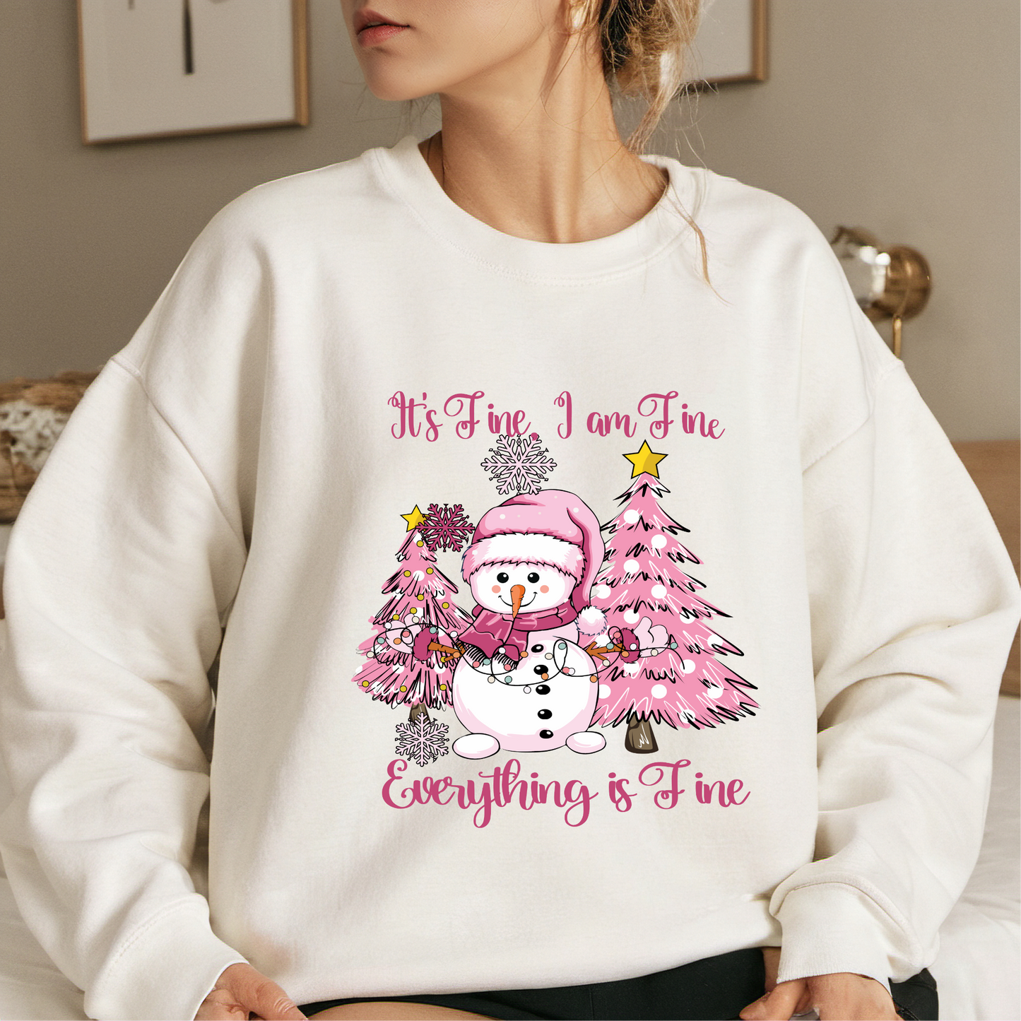 It's fine, I am fine, Everything is fine Pink snowman