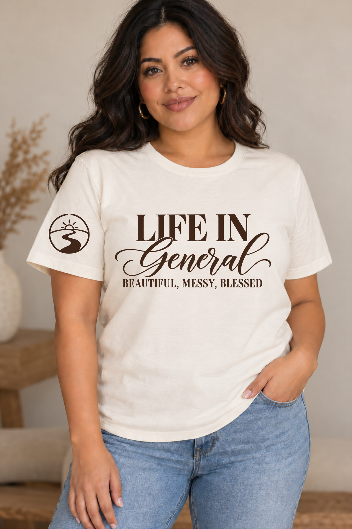 Life in General — Beautiful, Messy, Blessed