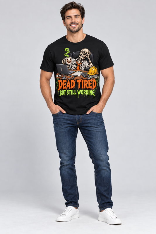 Dead Tired but Still Working Halloween Apparel – All Careers Edition