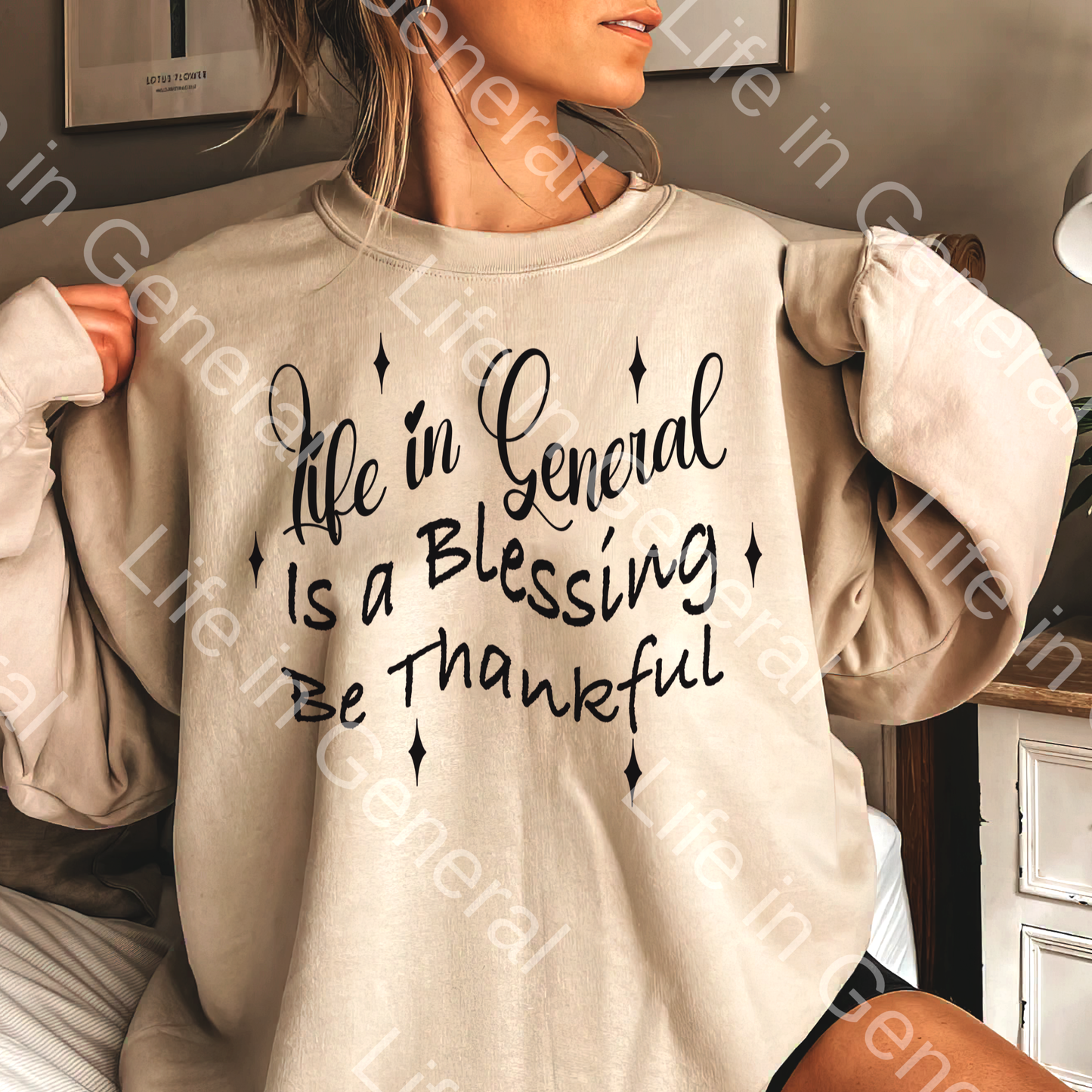 Life In General Sweatshirt