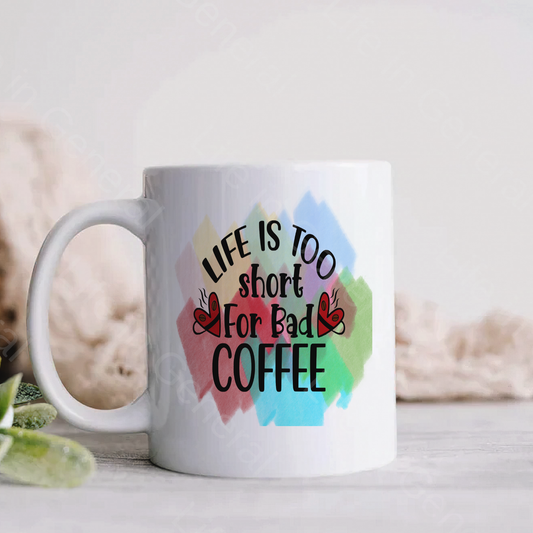 15oz Life is Too Short Mug